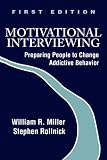 Motivational Interviewing: Preparing People to Change Addictive Behavior