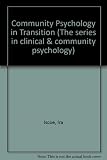 Community psychology in transition : proceedings of the National Conference on Training in Community Psychology