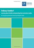 Ordinary families? : learning about families and parenting from normative studies