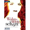 Wahnsinnig sch�n: Sch�nheitssucht, Jugendwahn & K�rperkult