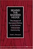 Behind the Bamboo Hedge: The Impact of the Homeland Politics in the Parisian Vietnamese Community