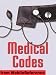 Medical Codes - IDC-9-CM, IDC-10, and DSM-IV codes in one convenient book. Search by category, alphabetical, keyword, combination of keywords, and by code.