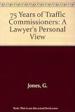 75 years of traffic commissioners : a lawyer's personal view