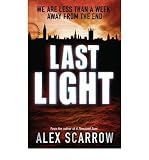 LAST LIGHT [Last Light ] BY Scarrow, Alex(Author)Paperback 01-Sep-2009