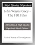 John Wayne Gacy - The FBI Files