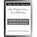 John Wayne Gacy - The FBI Files