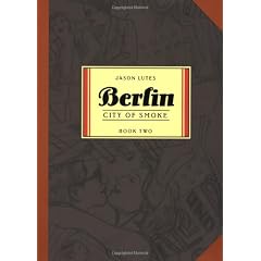 Berlin Book Two: City of Smoke: City of Smoke Bk. 2