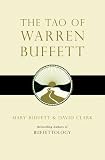 The Tao of Warren Buffett: Warren Buffetts Words of Wisdom