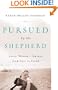Pursued by the Shepherd: Every Woman's Journey from Lost to Found