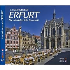 Landeshauptstadt ERFURT - Die mittelalterliche Domstadt - Texte in Deutsch/Englisch/Franz�sisch