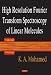 Book High Resolution Fourier Transform Spectroscopy Of Linear Molecules