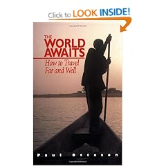 The World Awaits: How to Travel Far and Well
