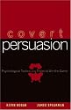 Covert Persuasion: Psychological Tactics and Tricks to Win the Game