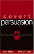 Covert Persuasion: Psychological Tactics and Tricks to Win the Game