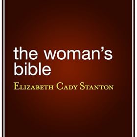 The Woman's Bible (Unabridged)