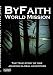 ByFaith - World Mission - One Global Short-term Missions Trip Adventure (STM).: Reali...