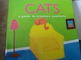 Cats : a guide to creature comforts