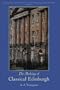 The Making of Classical Edinburgh