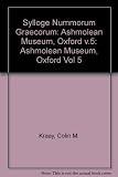 Sylloge nummorum Graecorum. Vol.5, Ashmolean Museum, Oxford. Pt.4, Paeonia-Thessaly (nos.3313-3934)