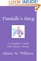 Danielle's Story: A Daughter's Battle with Aplastic Anemia