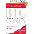 The Big Money: Seven Steps to Picking Great Stocks and Finding Financial Security
