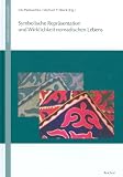 Symbolische Reprasentation Und Wirklichkeit Nomadischen Lebens (Nomaden & Sesshafte)