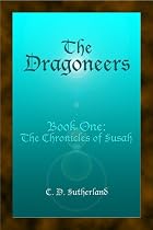 Click to Download Free Kindle Book -> The Dragoneers (The Chronicles of Susah)