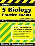 CliffsAP 5 Biology Practice Exams Publisher: Cliffs Notes