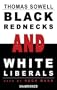Black Rednecks And White Liberals