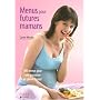 Menus pour futures mamans