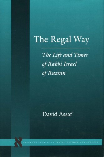 The Regal Way (Stanford Studies in Jewish History and C)