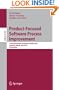 Product-Focused Software Process Improvement: 11th International Conference, PROFES 2010, Limerick, Ireland, June 21-23, 2010, Proceedings (Lecture ... / Programming and Software Engineering)