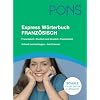 PONS Express W�rterbuch Franz�sisch. Franz�sisch - Deutsch / Deutsch - Franz�sisch: Das lernerfreundliche W�rterbuch. Mit dem Wortschatz aller ... 1. Ca. 70.000 Stichw�rter und Wendungen