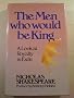 Men Who Would be King