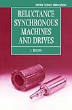 Review Oxford University Press, USA  / Reluctance Synchronous Machines and Drives (Monographs in Electrical and Electronic Engineering)
