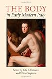 The body in early modern Italy