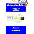 Mashups Made Easy with Dapper: the Data Mapper