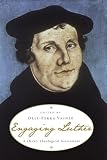 Engaging Luther: A (New) Theological Assessment