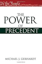 The Power of Precedent