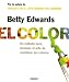 Books : El Color/ the Color: Un Metodo Para Dominar El Arte De Combinar Los Colores / a Course in Mastering the Art of Mixing Colors