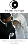 Muslim Marriage Rules and Customs Explained (Islamic Series)