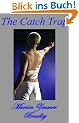 The Catch Trap