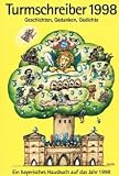 Der Turmschreiber Kalender: Ein bayerisches Hausbu