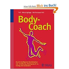 Body-Coach: Durch intelligente Kombination von Ern�hrung, Bewegung & Co