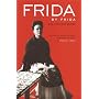 Frida by Frida, 2nd Expanded Edition