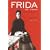 Frida by Frida, 2nd Expanded Edition