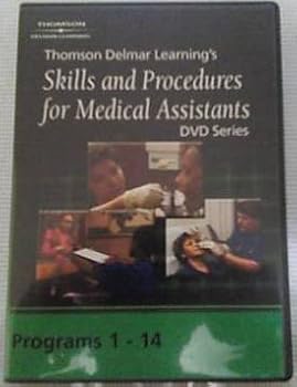 Thomson Delmar Learning's Skills and Procedures for Medical Assistants DVD Series ~ Programs 1-14