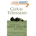 Making Small Groups Work: What Every Small Group Leader Needs to Know