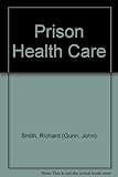 Prison health care