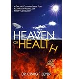 Produkt-Bild: (HEAVEN OR HEALTH?) BY Beyer, Dr Craig F.(Author)Paperback Oct-2011